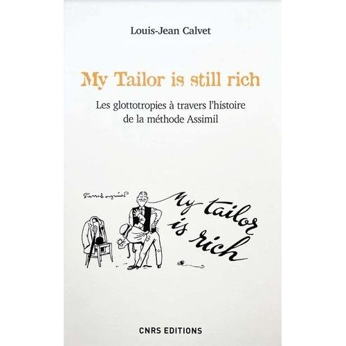 My Tailor Is Still Rich - Les Glottotropies À Travers L'histoire De La Méthode Assimil
