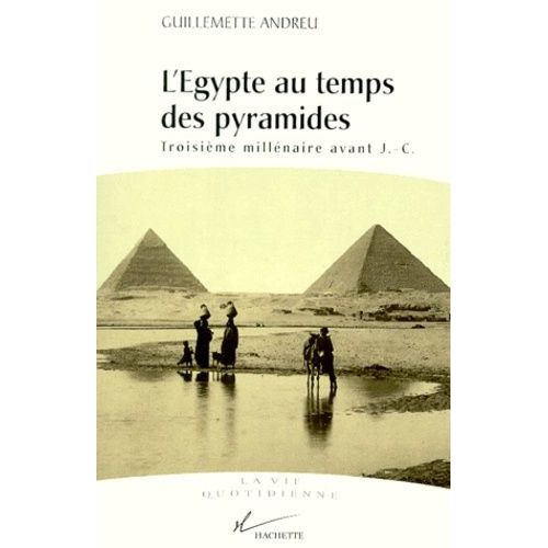 L'egypte Au Temps Des Pyramides - 3e Millénaire Avant J.-C., Edition 1999