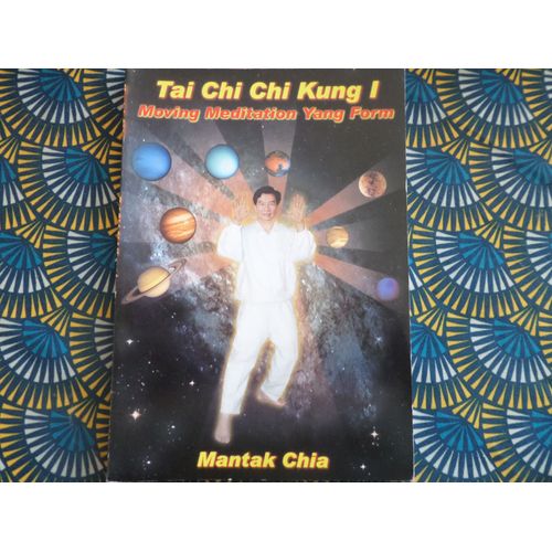 Tai Chi Chi Kung I // Mantak Chia