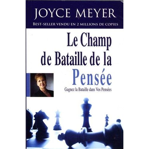 Le Champ De Bataille De La Pensée - Gagnez La Bataille Dans Vos Pensées