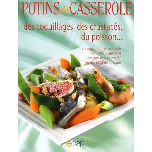 Potins De Casserole Des Coquillages, Des Crustacés, Du Poisson