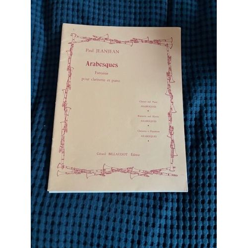 Paul Jeanjean Arabesques, Fantaisie Pour Clarinette Et Piano, Ed. Gérard Billaudot