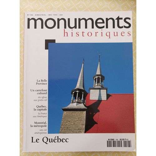 Revue Monuments Historiques Sur Le Québec, Mai 1995, N°196. Architecture Et Sociologie Belles Photos Couleurs.
