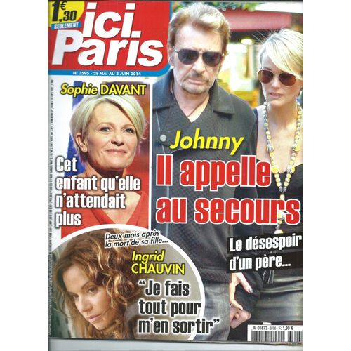 Ici Paris 28/05/2014 Hallyday, Sophie Davant, Ingrid Chauvin, Jean-Pierre Leaud, Kylie Minogue, Carole Bouquet, Sophia Loren, Ary Abittan, Sardou, Daniel Auteuil, Rika Zaraï,Axelle Red,Helena Noguerra