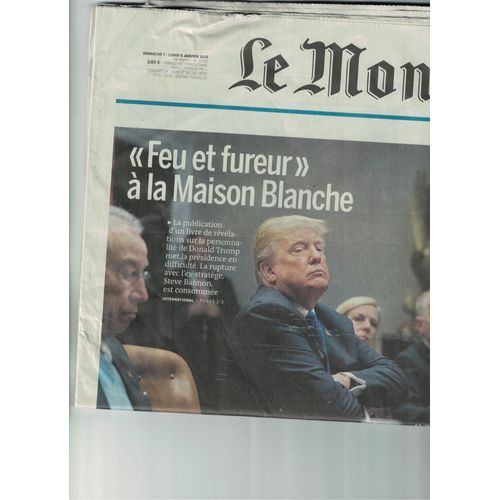 Le Monde 8 Janvier 2018 Donald Trump "Feu Et Fureur" À La Maison Blanche