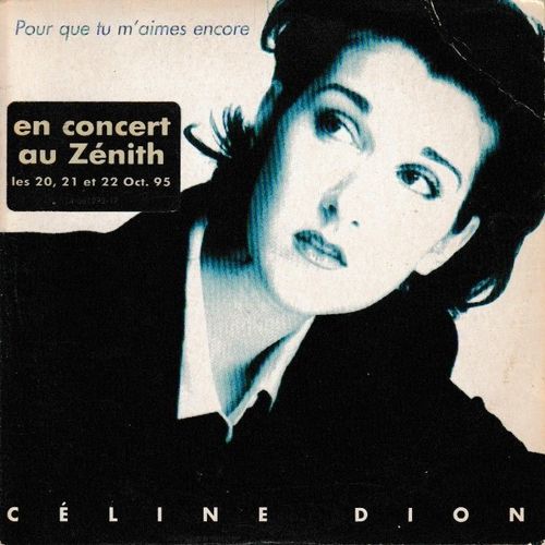 Céline Dion Pour Que Tu M Aimes Encore. (P) 1995 ®Columbia. © ®Sony Music Entertainment Canada Inc. Made In Holland. By ®Sony Music. Cd Rare. «Edition Limitée Et Epuisée» Cds De 2 Titres «Cardsleeve»