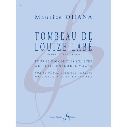 Le Tombeau De Louize Labe O Beaux Yeux Bruns / Recueil