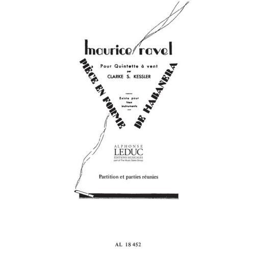 Maurice Ravel : Pièce En Forme De Habañera - Recueil Quinette À Vent 9790046184529 Al18452