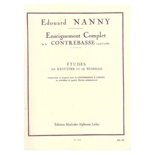 Edouard Nanny : Edouard Nanny: Etudes De Kreutzer Et De Fiorillo - Recueil Double Bass 9790046162190 Al16219