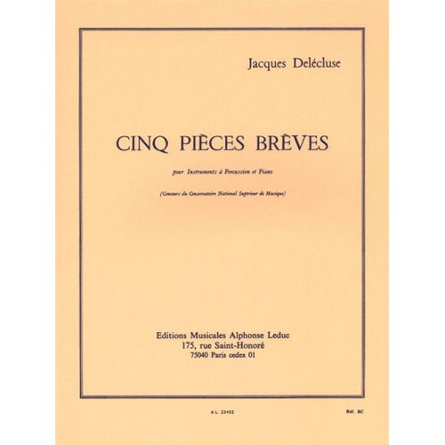 Jacques Delécluse : 5 Pieces Breves - Recueil Avec Parties Séparées Percussions And Piano 9790046234521 Al23452