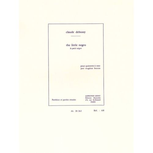 Claude Debussy : Le Petit Nègre - Recueil Quinette À Vent 9790046202636 Al20263