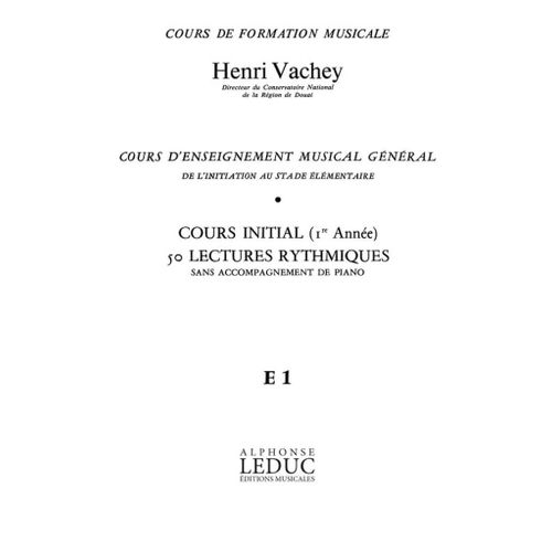 Vachey : Vachey Cours Enseignt Musical General 1ere Annee Rythmiques Cle Sol E1 - Partitions Pour Chorales Chant 9790046240980 Al24098
