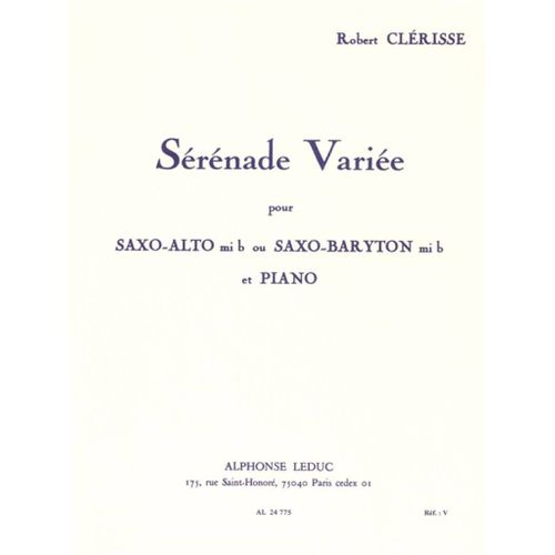 Robert Clerisse : Serenade Variee - Recueil Saxophone E-Flat And Piano 9790046247750 Al24775