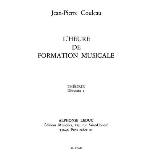 Jean-Pierre Couleau : Heure De Formation Mus. Debutant 1 Theorie - Recueil 9790046276552 Al27655