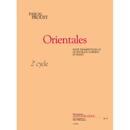 Pascal Proust : Pascal Proust: Orientales - Recueil Avec Parties Séparées Trumpet [Or Cornet] And Piano 9790046295911 Al29591
