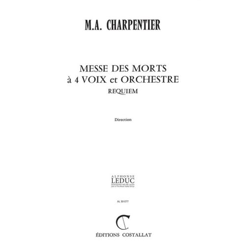 Marc-Antoine Charpentier : Messe Des Morts En Sol Mineur - Conducteur Vocal Solo, Mixed Choir And Orchestra 9790230836104 Al30077