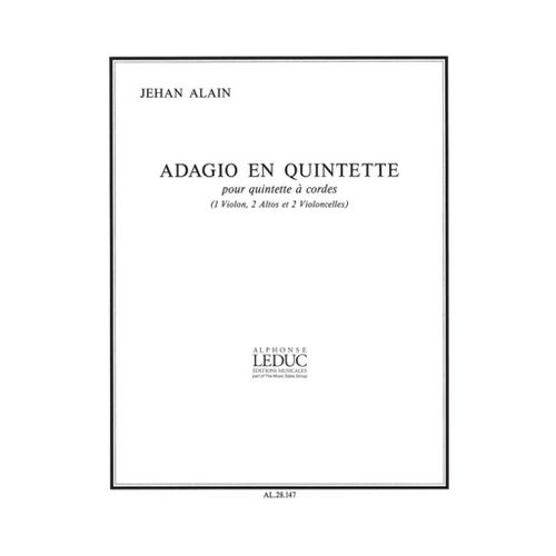 Jehan Alain : Adagio En Quintette -Strings - Set Violin, 2 Violas And 2 Cellos 9790046281471 Al28147