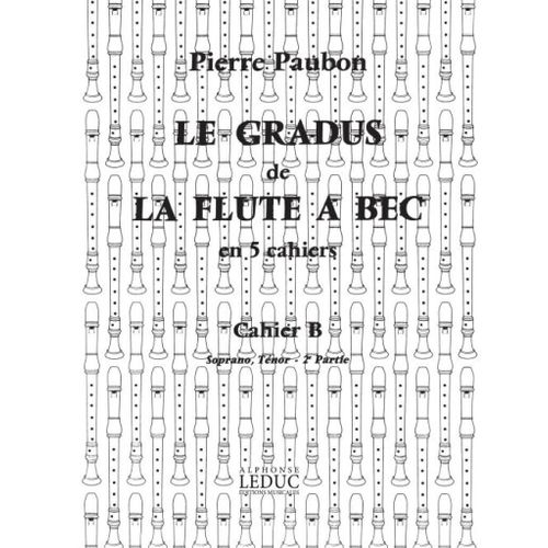 Pierre Paubon : Le Gradus De La Flûte A Bec Vol.B - Conducteur Flûte À Bec 9790046250415 Al25041
