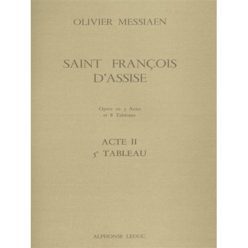 Olivier Messiaen : Saint Francois D'assise - Act Ii, 5. L'ange Musicien - Conducteur Opera 9790046287039 Al28703