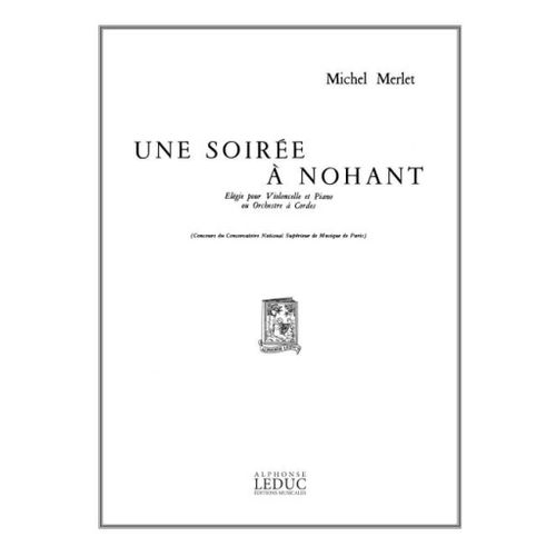 Michel Merlet : Soiree A Nohant - Recueil Violoncelle Et Piano 9790046258428 Al25842