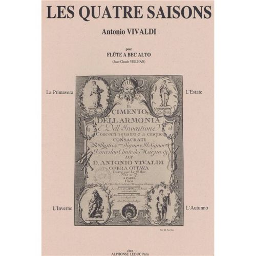 Antonio Vivaldi : Les Quatre Saisons ( Four Seasons ) Transcription Pour Flûte A Bec Alto Par Jean-Claude Veilhan - Recueil Alto [Treble] Recorder 9790046263477 Al26347