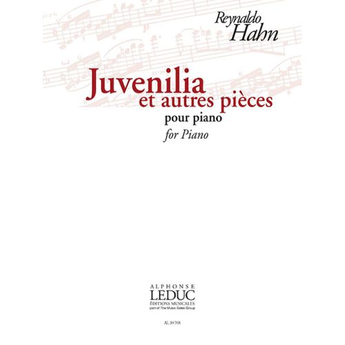 Reynaldo Hahn : Juvenilia Et Autres Pièces - Recueil Piano 9790046307683 Al30768