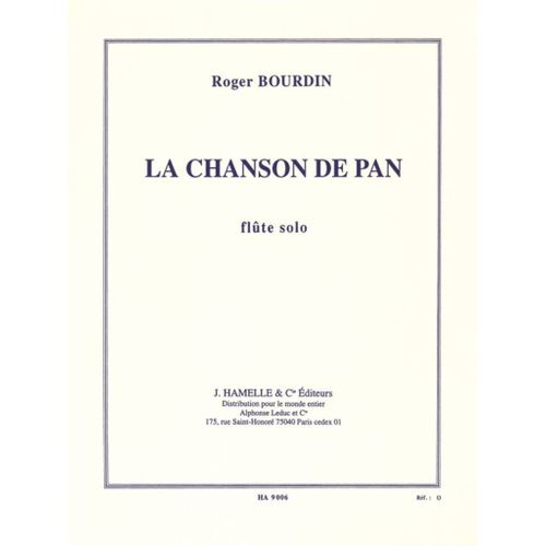 Roger Bourdin : La Chanson De Pan Pour Flûte Solo - Recueil Flûte Traversière 9790230790062 Alha09006