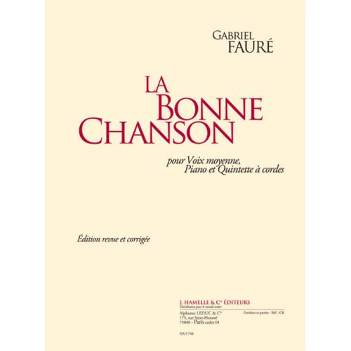 Gabriel Fauré : La Bonne Chanson Pour Voix Moyenne, Piano Et Quintette À Cordes - Set Medium Voice, Piano And String Quintet 9790230797443 Alha09744