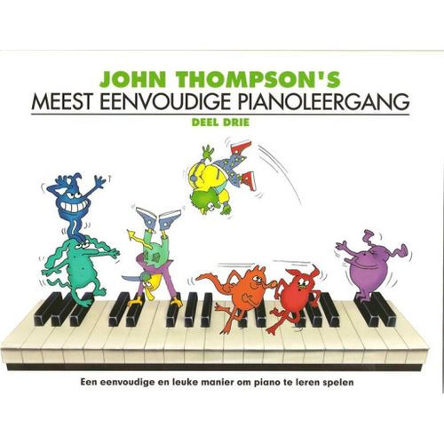 John Thompson's Meest Eenvoudige Pianoleergang 3 - Recueil Piano Wmr000539 9781785580253