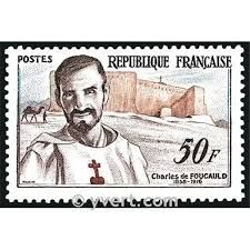 Centenaire De La Naissance De Charles De Foucauld Apôtre Du Sahara Année 1959 N° 1191 Yvert Et Tellier Luxe