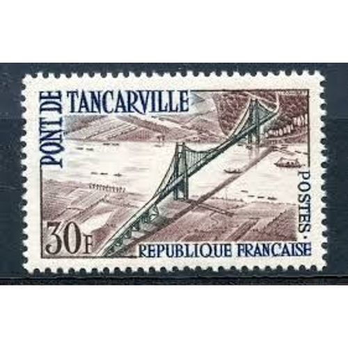 Inauguration Du Pont De Tancarville Année 1959 N° 1215 Yvert Et Tellier Luxe