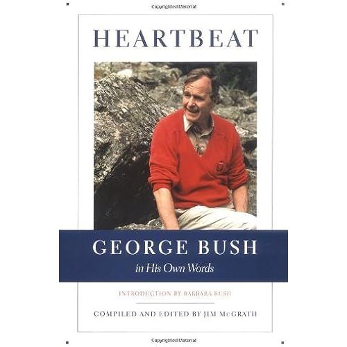 Heartbeat: George Bush In His Own Words (Lisa Drew Books)