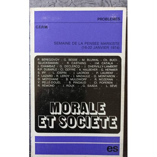 Morale Et Société N°15. Semaine De La Pensée Marxiste (16 - 22 Janvier 1974).