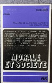Morale Et Société N°15. Semaine De La Pensée Marxiste (16 - 22 Janvier 1974).