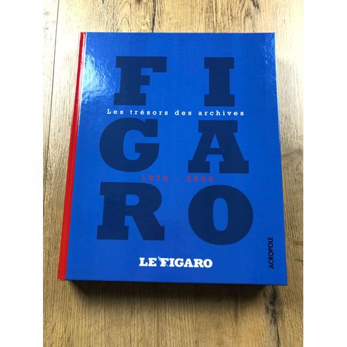 Les Trésors Des Archives Le Figaro
