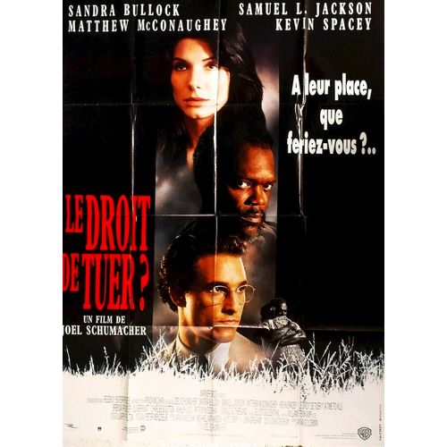 *** Le Droit De Tuer ? De Joël Schumacher 6 1996 - Matthew Mcconaughey - Sandra Bullock - Samuel L. Jackson - Kevin Spacey - Affiche Cinéma Originale - 120 X 160 - Comme Neuf ***
