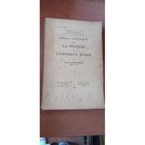 Essai Critique Sur La Syntaxe De L'empereur Julien Par Fernand Boulenger. 1922.