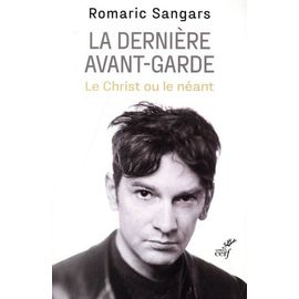 La Dernière Avant-Garde - Le Christ Ou Le Néant