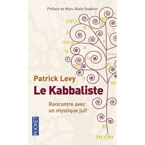 Le Kabbaliste - Rencontre Avec Un Mystique Juif