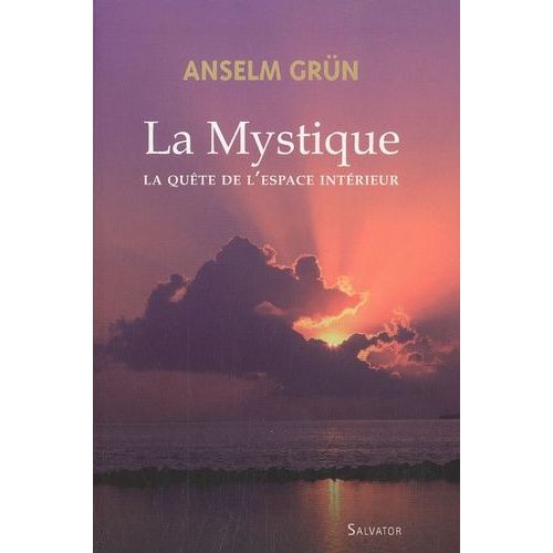 La Mystique - La Quête De L'espace Intérieur