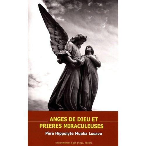 Anges De Dieu Et Prières Miraculeuses