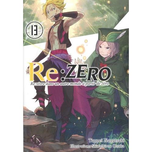 Re:Zero - Re:Vivre Dans Un Autre Monde A Partir De Zero - Tome 13