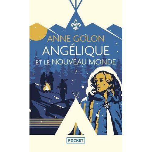 Angélique - Tome 7 - Angélique Et Le Nouveau Monde