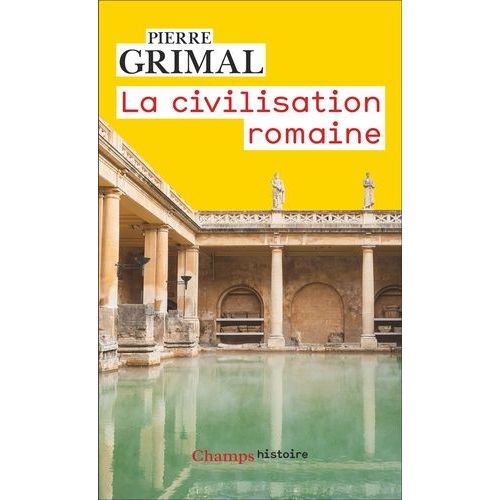 La Civilisation Romaine