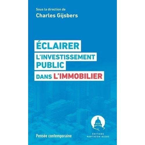 Eclairer L'investissement Public Dans L'immobilier Neuf