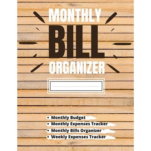 Bill: Monthly Budget Planner With Income List, Monthly And Weekly Expense Tracker, Monthly Bill Organiser, Financial Planner Budget Book, A Year-Long Bill Payment Tracker