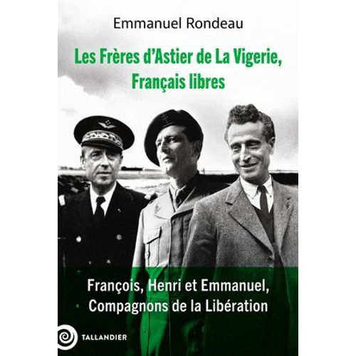 Les Frères D'astier De La Vigerie, Français Libres
