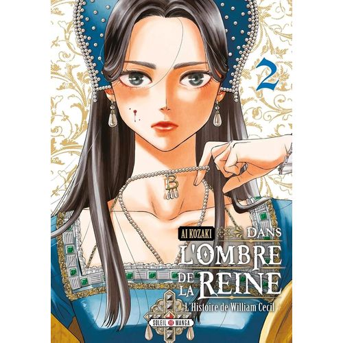 Dans L'ombre De La Reine - L'histoire De William Cecil - Tome 2