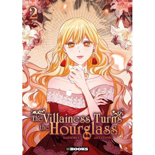 The Villainess Turns The Hourglass - Tome 2 :