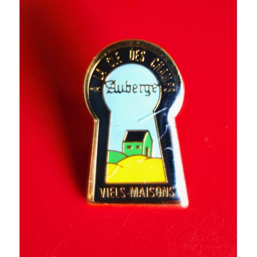 Pins Clé Auberge Maison. " A La La Clé Des Champs" Vieils Maisons.